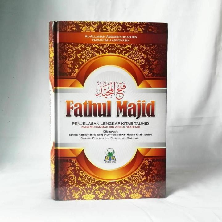 Fathul Majid Penjelasan Lengkap Kitab Tauhid Lazada Indonesia