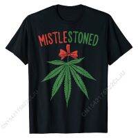 Mistlestoned Shirt Weed Stoner Christmas Gift 4:20 T-Shirt Cotton Men Top T-shirts Print Tops Tees Faddish Custom