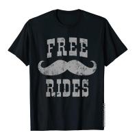 Classic Tops Shirt Cotton Men T-Shirts Mens Free Mustache Rides Funny Vintage T-Shirt Brand New