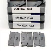 DGN2002J DGN2002C DGN3003C IC908 เครื่องมือกลึงคาร์ไบด์แปรรูปชิ้นส่วนกลึงโลหะเครื่องตัดมิลลิ่ง DGN 3003C 2002J 2002C