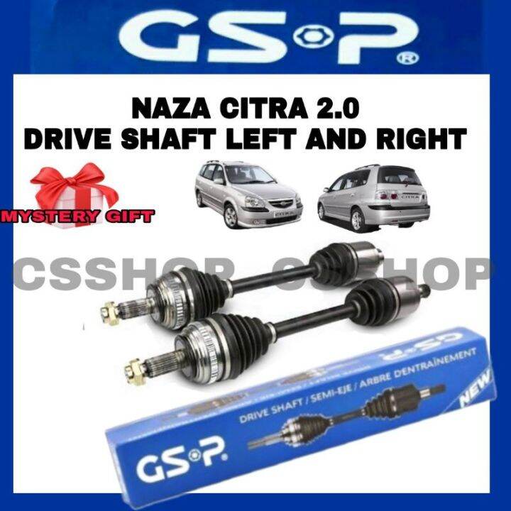 NAZA CITRA 2.0 DRIVE SHAFT 100 NEW ORIGINAL GSP HIGH QUALITY