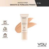 Y.O.U Makeup Prep Smooth &amp; Poreless Primer 25 ml ไพรเมอร์ช่วยเบลอรูขุมขนและริ้วรอยบนใบหน้า ให้เครื่องสำอางติดทน