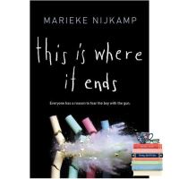Bestseller !! หนังสือภาษาอังกฤษ This Is Where It Ends by Marieke Nijkamp