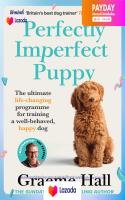 (มาใหม่) หนังสืออังกฤษ Perfectly Imperfect Puppy : The Practical Guide to Choosing and Training the Perfect Dog for You [Paperback]