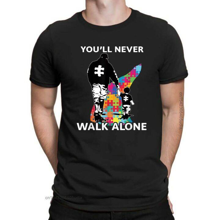 Autism Dad Son Youll Never Walk Alone Mens Black T Tees Shirts Vintage