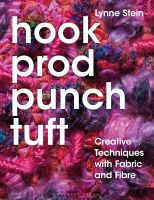 หนังสืออังกฤษใหม่ Hook, Prod, Punch, Tuft : Creative Techniques with Fabric and Fibre [Paperback]