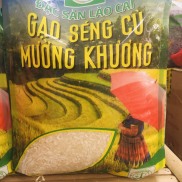 Gạo Séng Cù chính gốc Mường Khương - Lào Cai 5kg