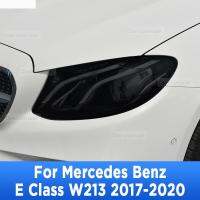 สำหรับ Benz E Class W213 2017-2020ไฟหน้ารถภายนอก Anti-Scratch ด้านหน้าโคมไฟ Tint TPU ป้องกันฟิล์มอุปกรณ์เสริม