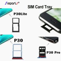 สําหรับที่วางถาดซิมการ์ด Huawei P30 P30 Lite ProMicro SD Slot Socket Adapter สําหรับ Huawei P30 Pro Sim Tray Replacement Parts