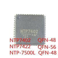 2PCS/LOT NTP7402 NTP7422 NTP-7500L QFN-48 QFN-56 SMD LCD Audio Chip In Stock NEW original IC