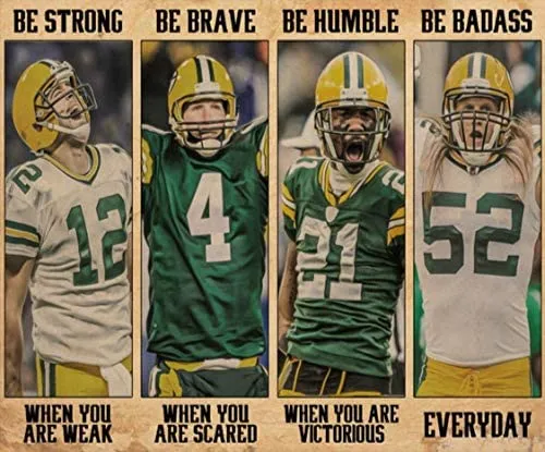 green-bay-football-team-poster-packers-football-poster-be-strong-when-you-are-weak-poster-home-home-decor-bathroom-metal-sign