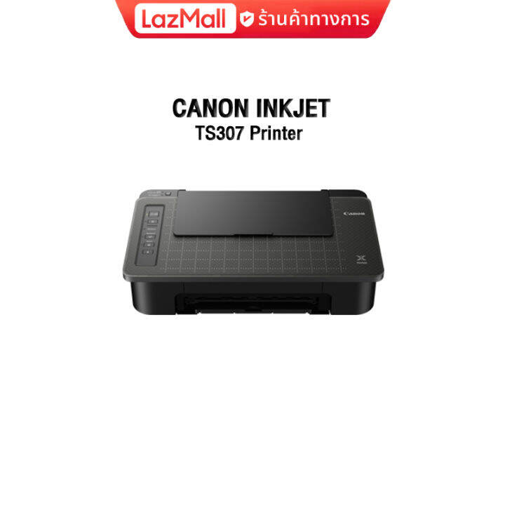Canon Inkjet TS307 Printer /ประกัน1ปี Lazada.co.th