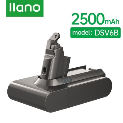 llano dyson battery แบตเตอรี่เครื่องดูดฝุ่น Dyson V6 V7 V8 S V10 V11 Dc31 Dc34