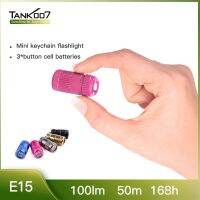 【Small M trend phone case】TANK007 E15กลางแจ้ง EDC Mini 3W LED 100ลูเมน,ไฟฉายแบบพกพาได้น้ำหนักเบากันน้ำได้ไฟฉายพวงกุญแจแบตเตอรี่เซลล์กระดุมแบบพกพา