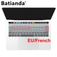 【HOT】◐₪❐ EURO AZERTY Ultra-Thin Soft Silicone Cover Protector 2019 Macbook 13 15 Bar A2159 A1706 A1707 A1989 A1990