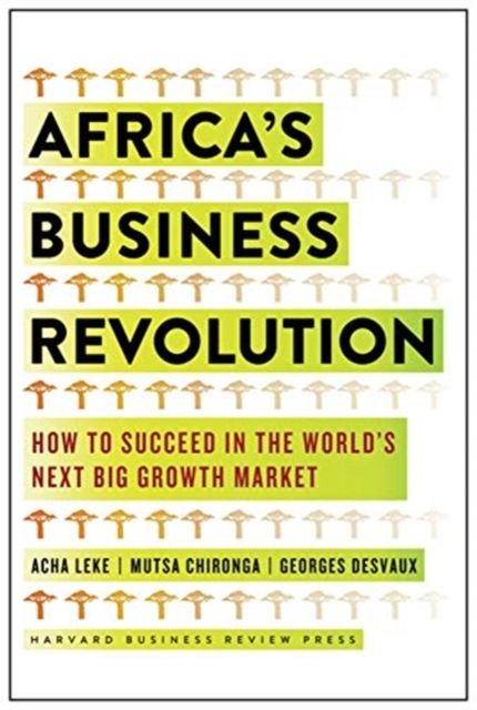 The original business revolution of Harvard Business School in English africa s Business Revolution