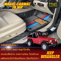 Jeep Wrangler 1997-2006 Full Set (เต็มคัน) พรมรถยนต์ Jeep Wrangler 1997 1998 1999 2000 2001 2002 2003 2004 2005 2006 พรม7D VIP Magic Carmat