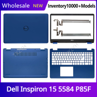 ใหม่เดิมสำหรับ Inspiron 15 5584 P85F แล็ปท็อปจอแอลซีดีปกหลังด้านหน้าฝาบานพับ palmrest กรณีล่าง A B C D เชลล์