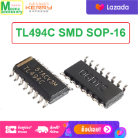 1 Pcs. TL494C IC SOP-16  SWITCHMODE PULSE WIDTH MODULATION CONTROL CIRCUIT TL494C IC SOP-16 SWITCHMODE วงจรควบคุมการปรับความกว้างของพัลส์