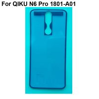 Qiku N6 PRO 1801-A01 Back Rear Battery case Glue Sided Adhesive Sticker Tape N 6 6pro