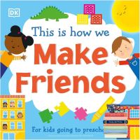 Must have kept หนังสือใหม่ This Is How We Make Friends: For Little Kids Going To Big School