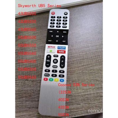 Skyworth UB5 Series (43UB5500 43UB5550 43UB5560 50UB5500 50UB5550 50UB5560 55UB5500 55UB5550 55UB5560) New Design Remote and Coocaa S3N Series (32S3N 40S3N 43S3N and 55S3N) Compatible Remote