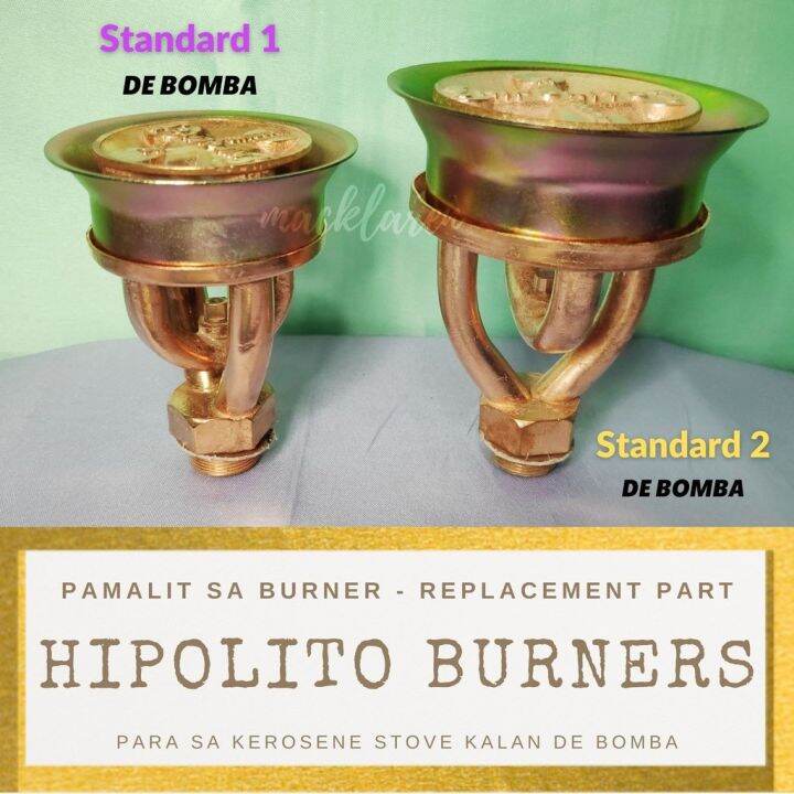 【Hot selling】 Hipolito Brand Burner for Kerosene Stove Kalan De Bomba