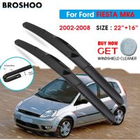 Car Wiper Blade For Ford FIESTA MK6 22 quot; 16 quot; 2002 2008 Auto Windscreen Windshield Wipers Window Wash Fit U Hook Arms