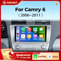 Ainavi เครื่องเล่นสำหรับโตโยต้ามัลติมีเดีย Camry XV40 2005-2011 Carplay แอนดรอยด์วิทยุอัตโนมัติวิทยุติดรถยนต์ระบบนำทาง GPS RDS DSP 48EQ