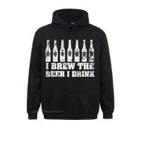 I Brew The Beer I Drink Shirt 2 Funny Hops Home Craft Gift Sweatshirts Fall Personalized Hoodies Long Sleeve Cute Hoods Men Size XS-4XL