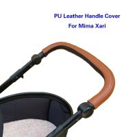 ✣❈ Baby Stroller PU Leather Handle Covers For Mima Xari Pram Bar Sleeve Case Protective Armrest Cover Stroller Accessories