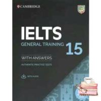 The best Ielts 15 General Training Students Book with Answers with Audio with Resource Bank : Authentic Practice Tests (Ielts Practice Tests) (PCK Student AN) [Paperback]
