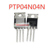 5ชิ้น PTP04N04N TO-220 40โวลต์206A ทรานซิสเตอร์