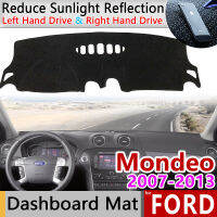 แผ่นติดแผงหน้าปัดกันเสื่อกันลื่นสำหรับ Ford Mondeo Mk4 2007 ~ 2013แผ่นกันแดดอุปกรณ์ป้องกันรถ2008 2009 2010 2011 2012