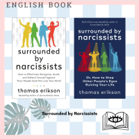 [Querida] Surrounded by Narcissists : Or, How to Stop Other Peoples Egos Ruining Your Life by Thomas Erikson