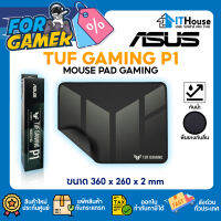 ?ASUS TUF Gaming P1?แผ่นรองเมาส์ระดับพรีเมียม พื้นผิวผ้าเหมาะกับการเล่นเกมเพื่อการติดตามที่แม่นยำและตอบสนองได้ดี?ส่งด่วน