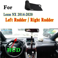 สำหรับ2014-2020เล็กซัส NX 300 200 Z10อุปกรณ์ Z15 Dashmat แดชบอร์ดปกแผงหน้าปัดฉนวนกันความร้อนครีมกันแดดแผ่นป้องกัน