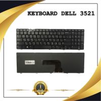 KEYBOARD NOTEBOOK DELL 3521 สำหรับ DELL Inspiron 3531 3521 3537 5521 5537 M511R M531R / คีย์บอร์ดเดล (ไทย-อังกฤษ)