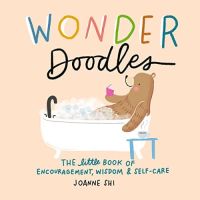 [หนังสือนำเข้า] Wonder Doodles: The Little Book of Encouragement, Wisdom &amp; Self-Care Joanne Shi ภาษาอังกฤษ English book