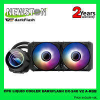 CPU LIQUID COOLER (ระบบระบายความร้อนด้วยน้ำ) DARKFLASH DX-240 V2 A-RGB เลือกสี