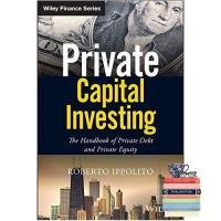 Standard product Private Capital Investing : The Handbook of Private Debt and Private Equity (Wiley Finance) [Hardcover] (ใหม่)พร้อมส่ง