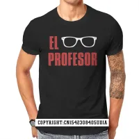 The Professor Tshirt Money Heist La Casa De Papel El Profesor Tv Series Pure T Men Clothes Tees Cheap Design