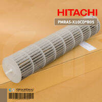 PMRAS-X10CD*R05 โบเวอร์แอร์ Hitachi พัดลมโพรงกระรอกแอร์ฮิตาชิ อะไหล่แท้เบิกศูนย์ *ยาว 62 Cm.