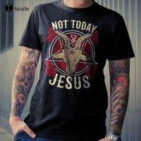 เสื้อยืดแฟชั่นสำหรับผู้ชายไม่ใช่วันนี้ S-5Xl ลาย Jesus แพะมอนสเตอร์ซาตานผ้าฝ้าย100% พิมพ์ลายแฟชั่นแขนลำลองขาสั้น