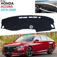 แผ่นป้องกันฝาปิดแผงควบคุมสำหรับ Honda Accord 2018 2019 2020อุปกรณ์เสริมรถยนต์แผงหน้าปัดม่านบังแดดป้องกันยูวีพรม Dashmat 10