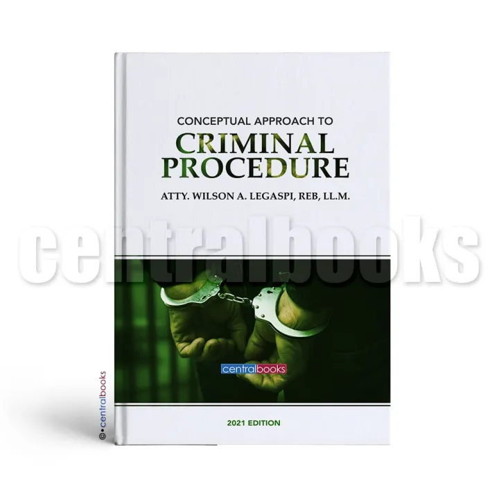 Conceptual Approach to Criminal Procedure (2021) by Atty. Wilson A ...