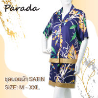 **ซื้อ 1 แถมกระเป๋า PARADA** PARADA ชุดนอนผ้าซาติน ปาจามาขาสั้น ชุดเซทเสื้อ+กางเกง ผญ. เนื้อนุ่ม เนียน สวมใส่สบาย  CN9522 (size M -XXL)