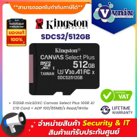 KINGSTON SDCS2/512GB 512GB Micro SD Card KINGSTON Canvas Select Plus SDCS2 By Vnix Group