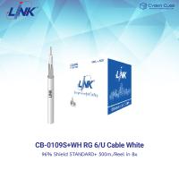 LINK CB-0109S+WH RG 6/U COAXIAL CABLE, 96% Shield, WHITE Jacket, STANDARD+, 500 M./Reel in Bx. (สายสัญญาณกล้องวงจรปิด CCTV สำหรับภายในอาคาร)