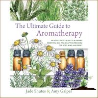 Will be your friend The Ultimate Guide to Aromatherapy: A Guide to Blending Essential Oils and Crafting Remedies for Body, Mind, Spirit ใหม่